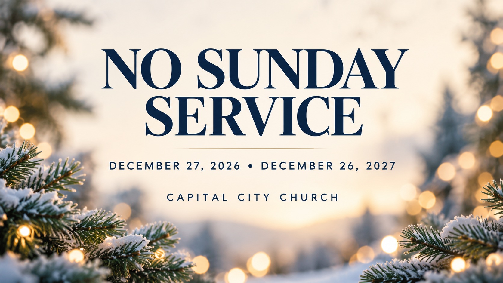 No Sunday Service | Christmas Weekend. Capital City Church.