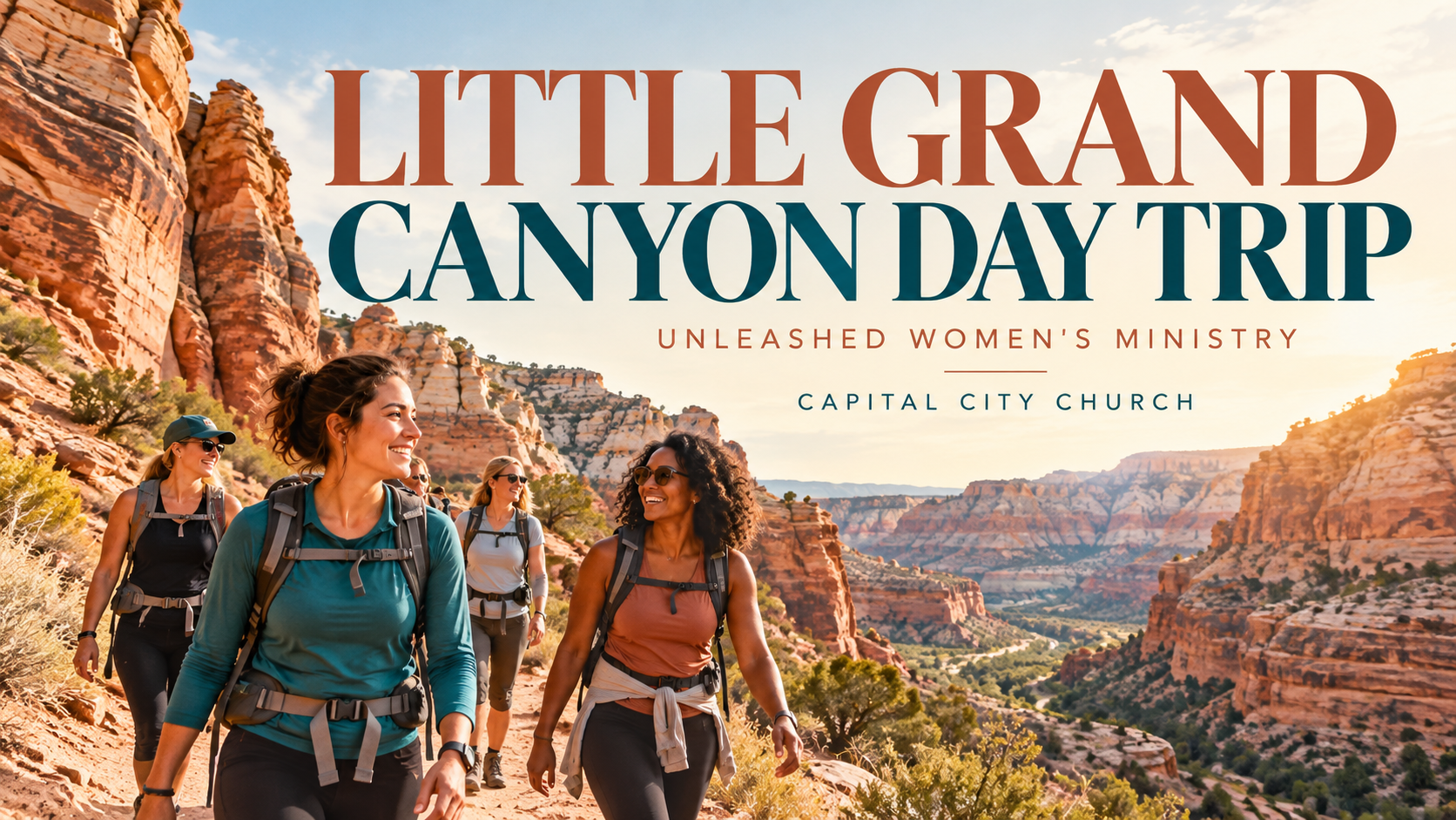 Unleashed Women's Ministry - Little Grand Canyon Day Trip. Capital City Church.